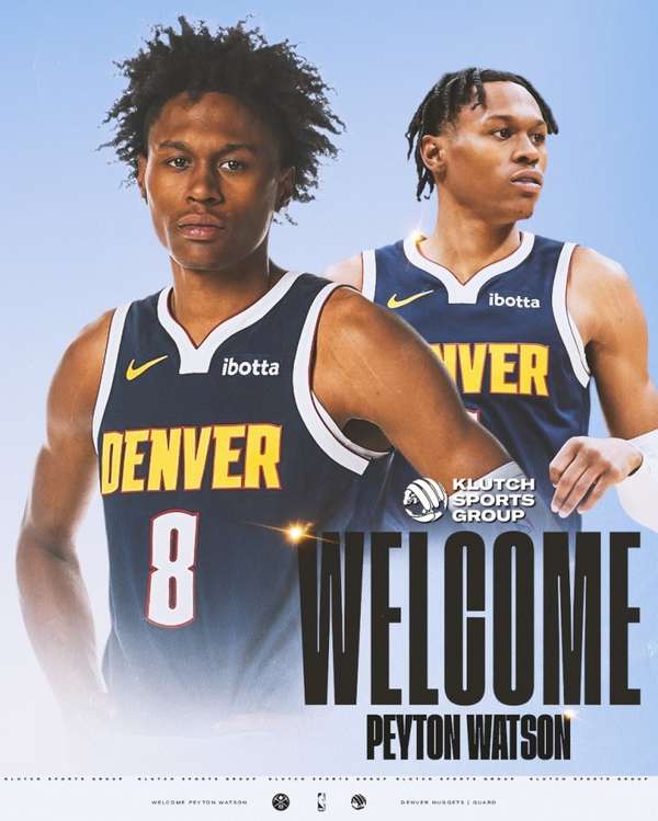 掘金锋线新星沃特森签约Klutch Sports 今夏未获提前续约